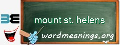 WordMeaning blackboard for mount st. helens